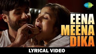 Eena Meena Deeka Lyrical | Shahid Kapoor | Alia Bhatt | Shandaar | Mikey McCleary Mix
