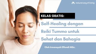 Download lagu KELAS GRATIS: Pengenalan Self-Healing dengan Reiki Tummo oleh Irmansyah Effendi mp3