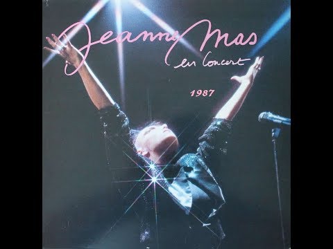 Jeanne Mas en concert intégral 1987