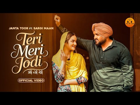 Teri Meri Jodi (Official Video) Janta Toor | Sargi Maan | Bittu Cheema | Jassi X | Punjabi songs