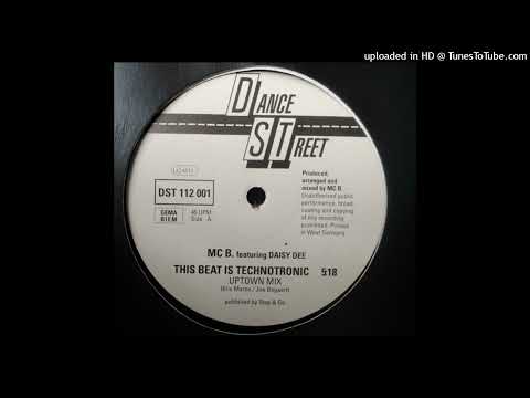 MC B. Featuring Daisy Dee - This Beat Is Technotronic (Uptown Mix) 1990