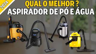 Qual o MELHOR ASPIRADOR DE PÓ E ÁGUA 2024? TOP 4 MELHOR ASPIRADOR DE PÓ E ÁGUA2024 |ASPIRADOR DE PÓ
