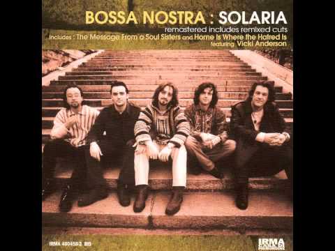 Bossa Nostra - Home Is Where The Hatred Is (Progetto Tribale Soul Mix).m4v - (Official Sound)