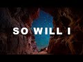So Will I (100 Billion X) - Hillsong Worship / [1hour] Piano Instrumental Worship Songs