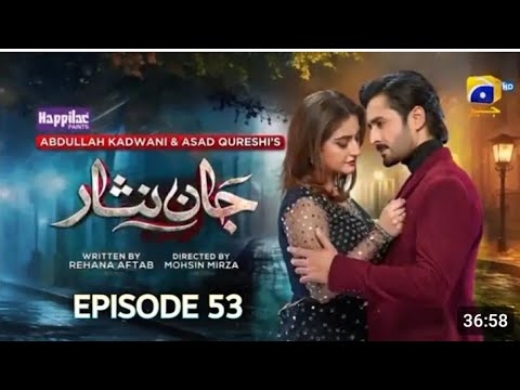 Jaan Nisar Ep 53   Eng Sub   Digitally Presented by Happilac Paints   11th September 2024