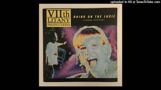 VIIth Litany Productions - Bring On The Lucie (Freda Peeple) (Dance Mix)