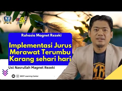 Implementasi Jurus Merawat Terumbu Karang sehari hari - Ust Nasrullah Magnet Rezeki