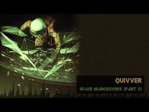 Quivver - Space Manoeuvres (Part 3) [Classic Breakbeat]