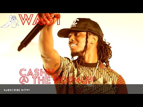 Cashh - Wag1 Live @ The Pop+up | Album Reveal Party