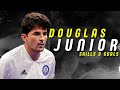 Douglas Junior - Amazing Skills & Goals