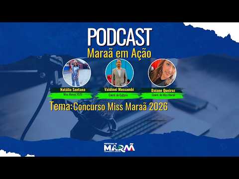#PodCast: Concurso Miss Maraã 2026