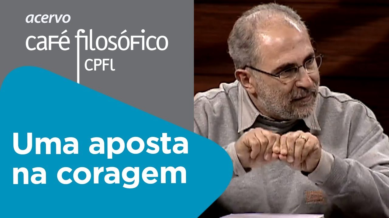 Uma aposta na coragem | Oswaldo Giacóia Júnior