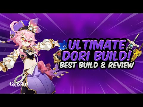 COMPLETE DORI GUIDE! Best Dori Build & Review - All Artifacts, Weapons & Teams | Genshin Impact