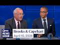 Brooks and Capehart on Trump’s mental acuity and unpredictability
