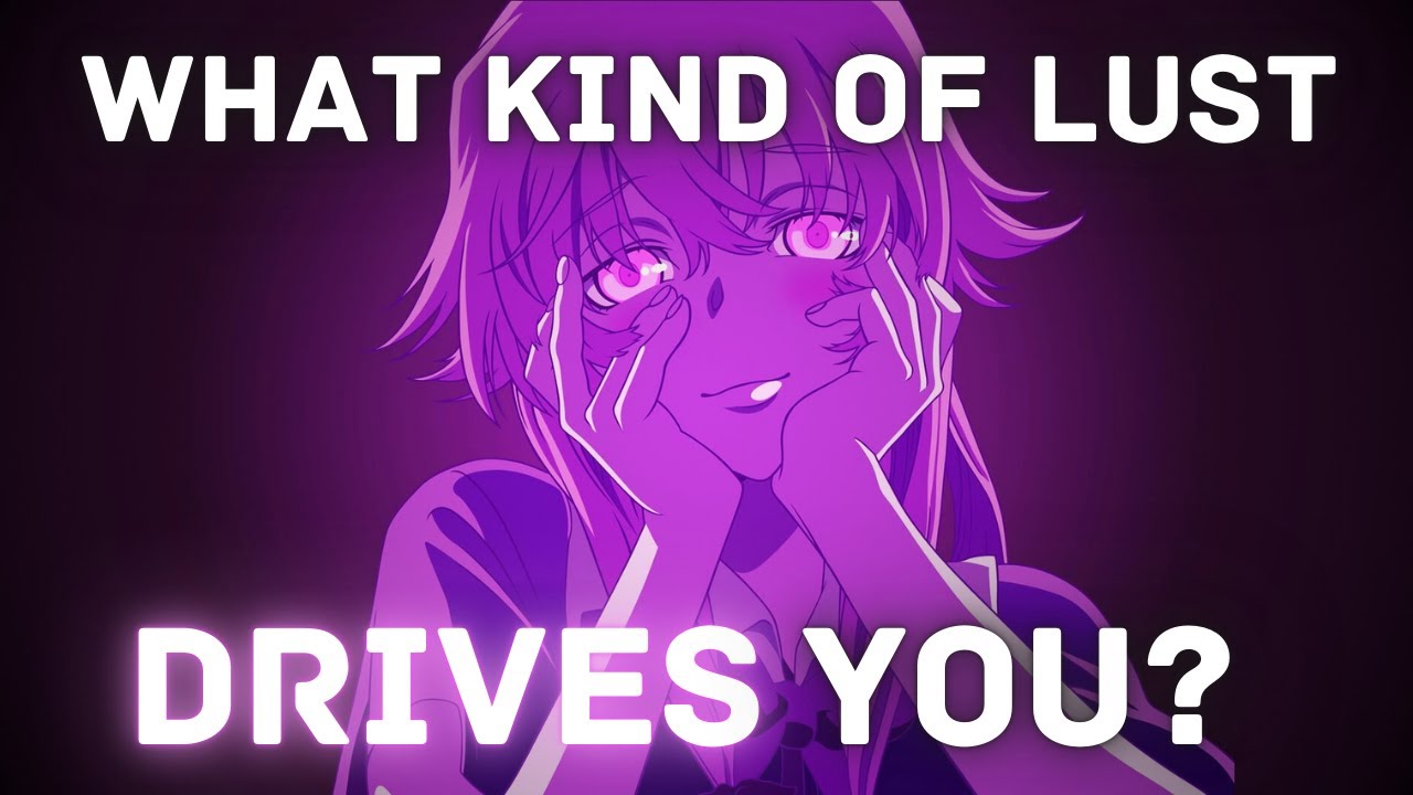 The Many Shades of Lust (You Probably Didn't Know About)