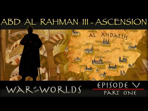 The History of Abd Al Rahman III - The Greatest Ruler of Islamic Spain WOTW EP 5 P1