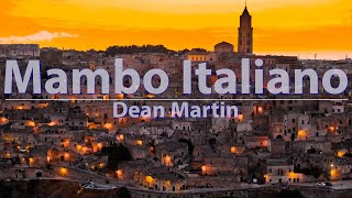 Dean Martin - Mambo Italiano (Lyrics) - Audio at 192khz, 4k Video