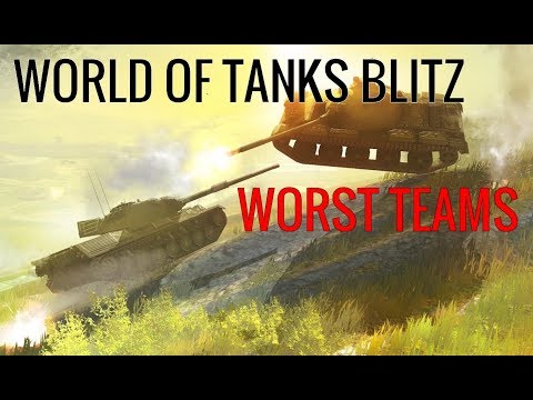 wot Blitz - Worst Teams