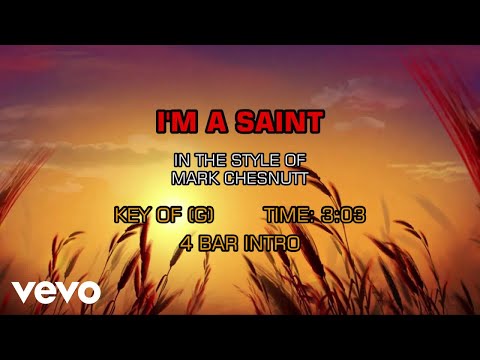 I?m A Saint - Mark Chesnutt