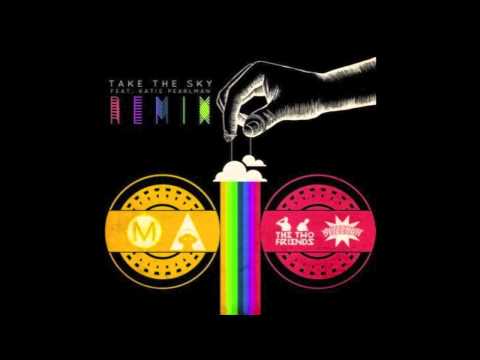 Take The Sky (Two Friends Remix) - Slap The Bag & Mapp ft. Katie Pearlman