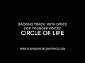 Circle of Life (backing / karaoke for younger voices)