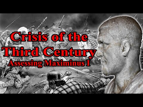 Crisis of the Third Century: Assessing Maximinus I Thrax