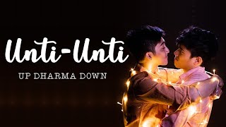 Up Dharma Down - &quot;UNTI-UNTI&quot; (Lyrics) | Gaya Sa Pelikula Ep 1 OST