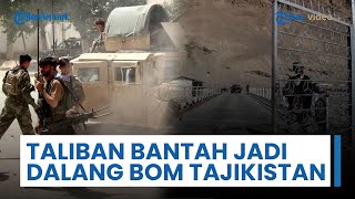 Taliban Bantah Tuduhan Tajikistan soal Dalang Serangan Mematikan di Perbatasan Afganistan