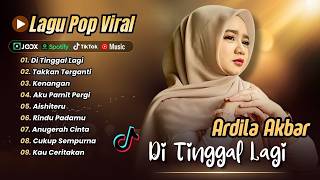 Download lagu Ardila Akbar - DI TINGGAL LAGI | TAKKAN TERGANTI | KENANGAN | AISHITERU || LAGU POP TERPOPULER 2026 mp3 Download lagu Ardila Akbar - DI TINGGAL LAGI | TAKKAN TERGANTI | KENANGAN | AISHITERU || LAGU POP TERPOPULER 2026 mp3
