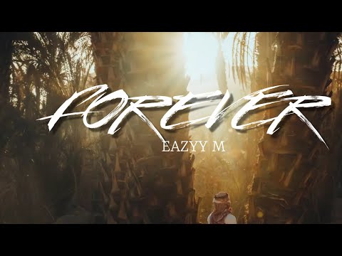 Eazyy-M - Forever