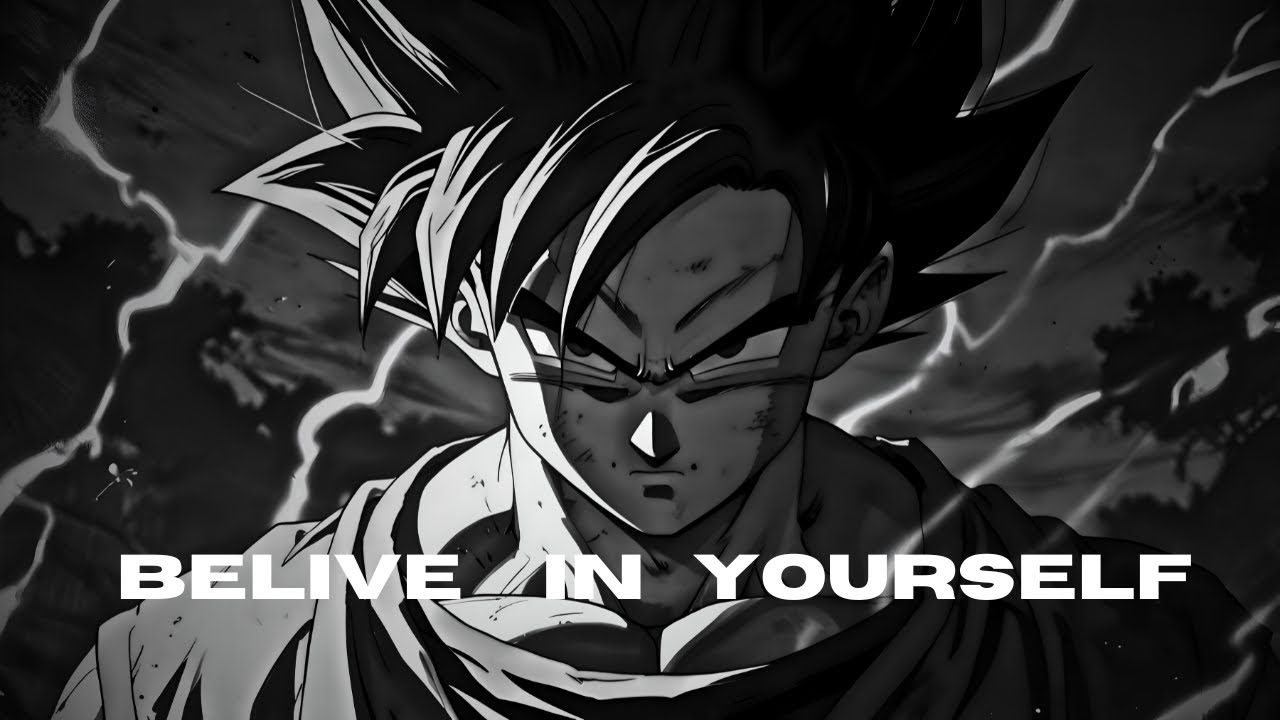 BELIVE IN YOURSELF #animemotivationalshorts #dragonball #motivation
