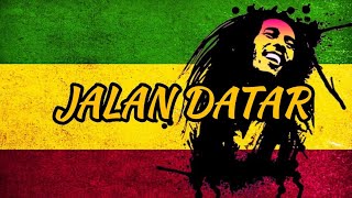 Download lagu JALAN DATAR REGGAE SKA VERSION ( CINTA BAWA DUKA RINDU BALAS DENDAM ) mp3