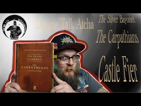 Lemme Talk Atcha | The Silver Bayonet: The Carpathians