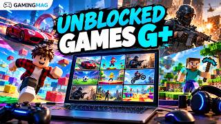 Unblocked Games G+ 2026: Top 20 FREE Online Games You Must Try! #unblocked #game