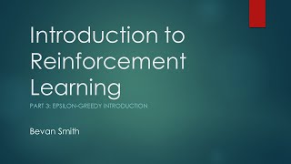 Introduction to Reinforcement Learning (3):  What is epsilon-greedy?