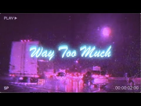 Elias Sabella - Way Too Much (Lyric Video) ft. Foreign Geechi