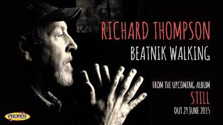 Richard Thompson - Beatnik Walking