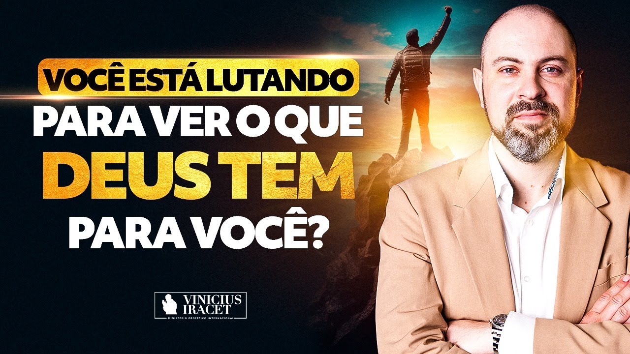 Você está lutando para ver o que Deus tem para você? (AO VIVO) @ViniciusIracet