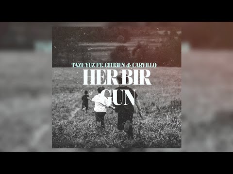Taze Yuz ft. Citi3en & CARVILLO - Her Bir Gun