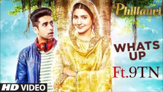 Whats Up Phillauri Mika Singh and Jasleen Royal  Ft.9TN