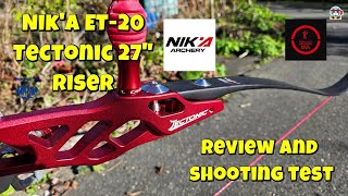 Nik’a ET-20 Tectonic 27" Riser Review | First Look & Shooting Test