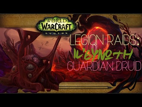 Emerald Nightmare Il'gynoth (Normal) -- Guardian Druid -- World of Warcraft Legion