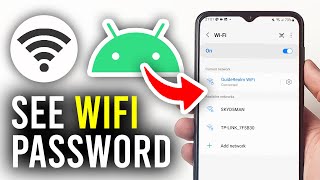 How To See WiFi Password On Android Phone - Full Guide