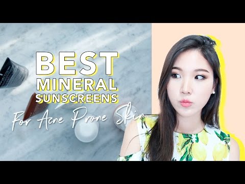 Best Sunscreens for Acne Prone Skin • Mineral Sunscreen Recommendation Video