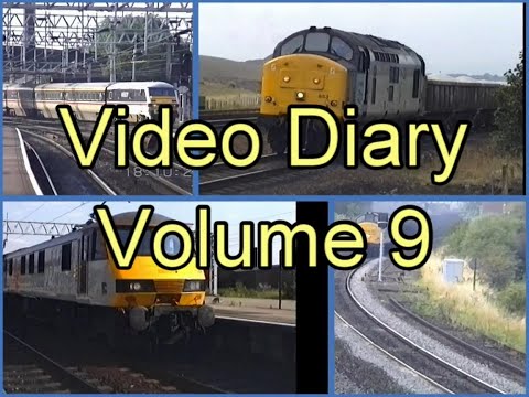 Electra Railfilms Video Diary Volume 9
