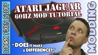 Atari Jaguar 60Hz PAL mod tutorial - Does it REALLY make a difference?