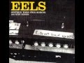 Eels: Lone Wolf (Sixteen Tons, 2003 KCRW Session) 4/10