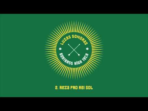 BeatBass Hightech - Luzes Sonoras - 02 Reza pro Rei Sol
