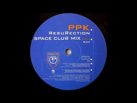 PPK - ResuRection (Space Club Mix) (2001)