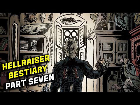 Hellraiser: Bestiary - Part 7